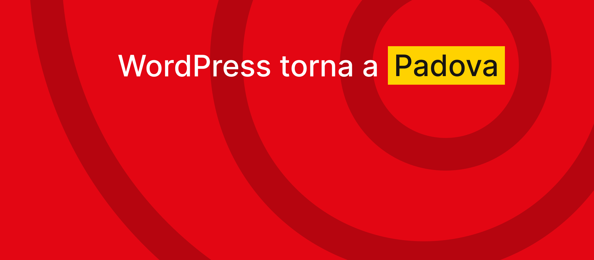 Benvenuti nel Padova WordPress Meetup